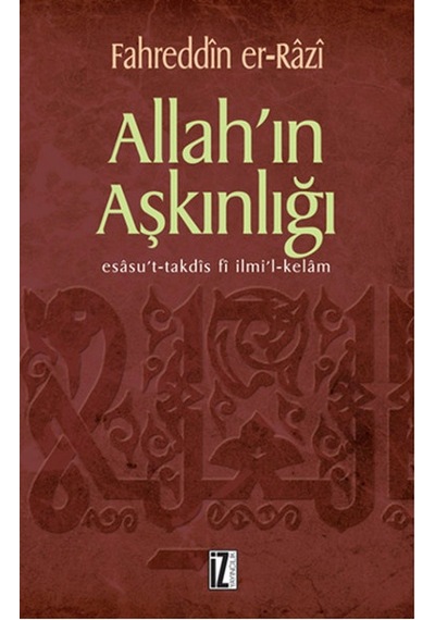 Allah'ın Aşkınlığı - Fahreddin Er-Razi - İz Yayıncılık