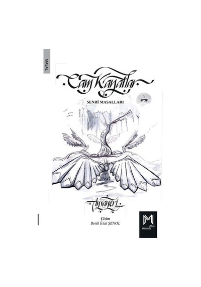 Cam Kanatlar - Senri Masalları 1.Kitap - Ansaneri - Memento Mori Yayınları