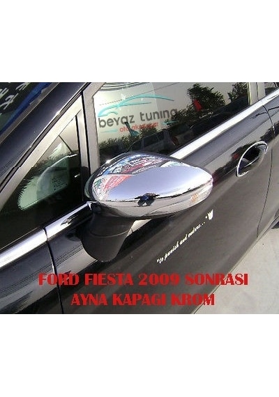 Ford Fiesta Ayna Kapağı Krom Nikelaj 2009 Sonrası