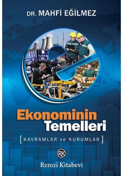Ekonominin Temelleri Kavramlar ve Kurumlar