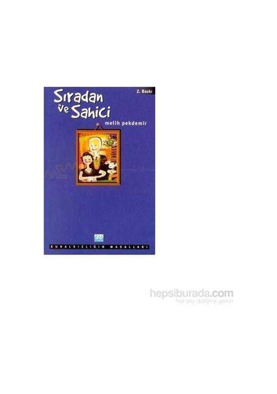 Sıradan Ve Sahici-melih Pekdemir
