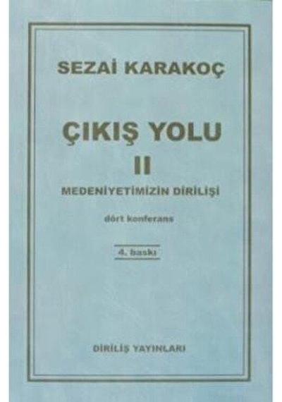 Çikiş Yolu 2 - Sezai Karakoç - Diriliş Yayinlari