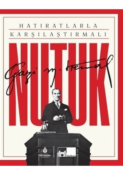 Hatıratlarla Karşılaştırmalı Nutuk - Kutulu - Mustafa Kemal Atatürk - Kültür A.Ş.