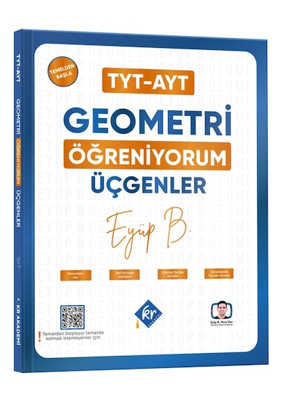 Eyüp B. Tyt Ayt Geometri Öğreniyorum Üçgenler Kr Akademi Yayınları
