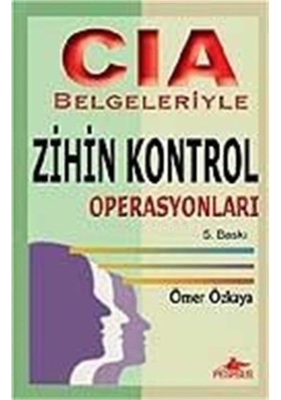Cıa Belgeleriyle Zihin Kontrol Operasyonları / Ömer Özkaya