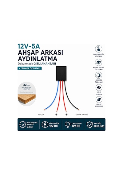 Ahşap Arkası 12V DC– 5A (60W) Dokunmatik Gizli Anahtar| Dimmer Özellikli