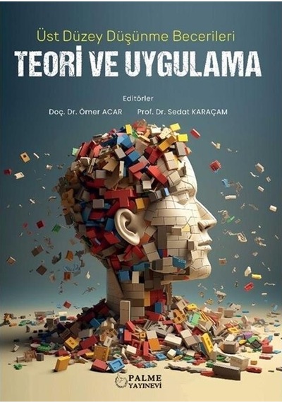 Üst Düzey Düşünme Becerileri Teori Ve Uygulama
