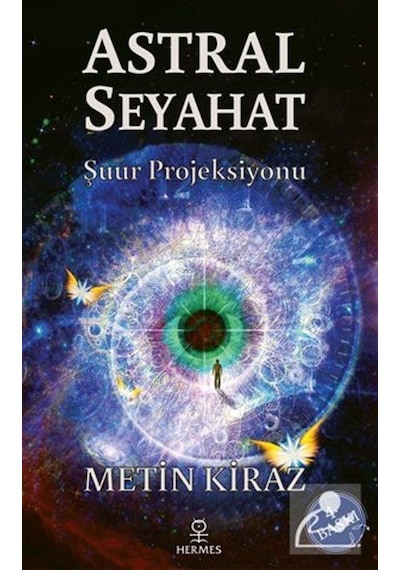 Astral Seyahat / Metin Kiraz