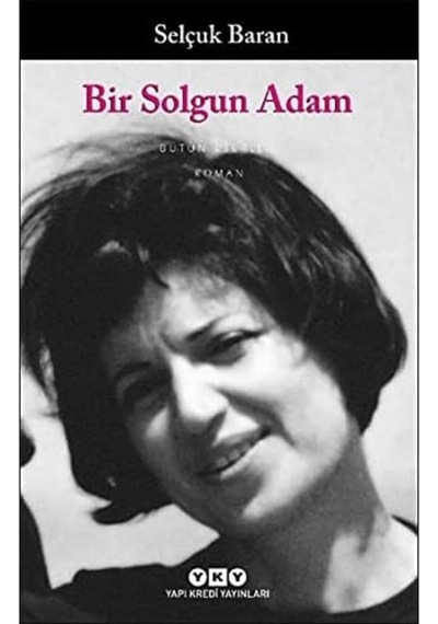 Bir Solgun Adam: Bütün Eserleri