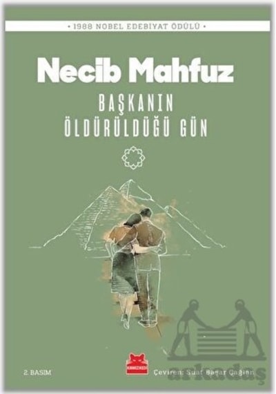Başkanın Öldürüldüğü Gün - 1988 Nobel Edebiyat Ödülü - Necib Mahfuz - Kırmızı Kedi