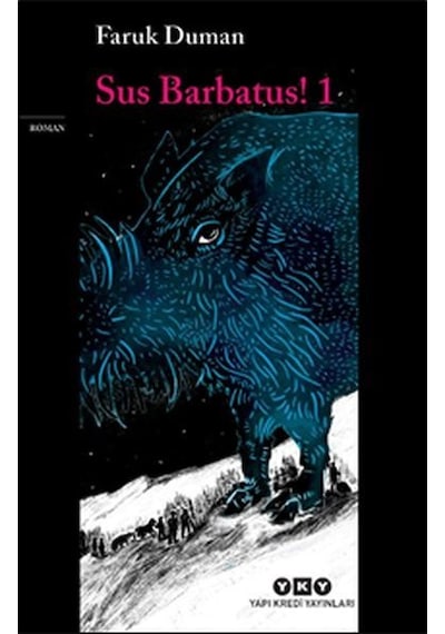 Sus Barbatus! - Cilt 1 - Faruk Duman - Yapı Kredi Yayınları
