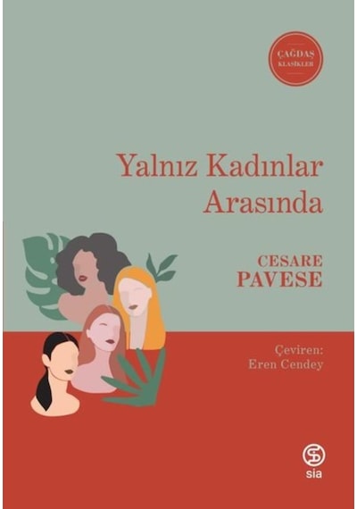 Yalnız Kadınlar Arasında - Cesare Pavese - Sia