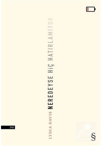 Neredeyse Hiç Hatırlamıyor - Lydia Davis