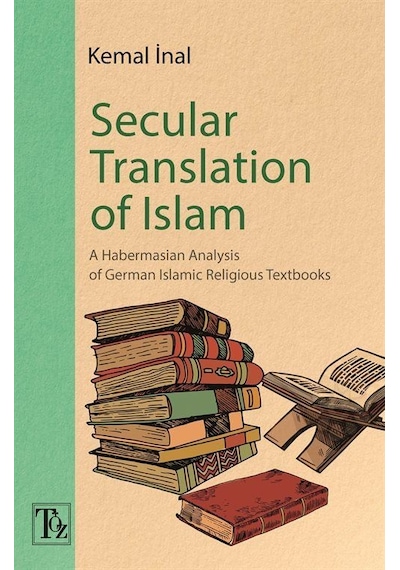Secular Translation Of Islam / Kemal İnal