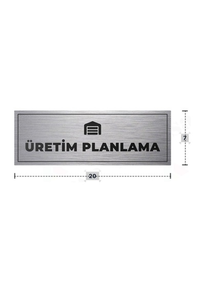 Üretım Planlama Yazılı - Metal - Gümüş Renk - Kapı İsimliği - 20x7 Cm