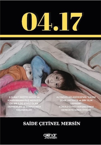 04.17 Depremzede Çocukların Resimlerdeki Dünyası / Saide Çetin...