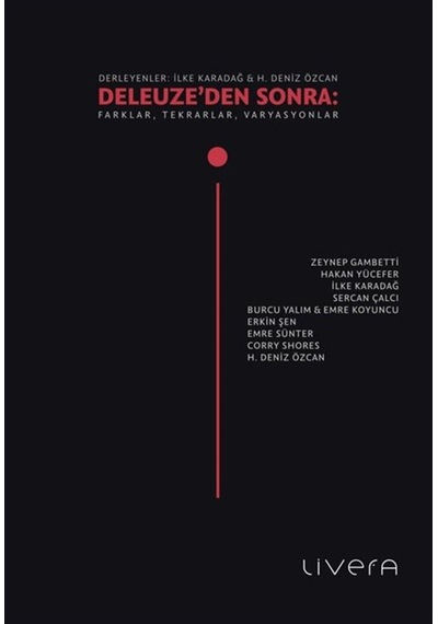 Deleuze'den Sonra: Farklar, Tekrarlar, Varyasyonlar