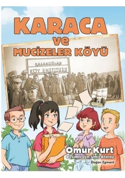 Karaca ve Mucizeler Köyü - Ömür Kurt - Doğan ve Egmont Yayıncılık