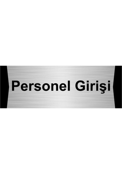 Personel Girişi 7x20cm Gümüş Renk Metal Yönlendirme Levhası