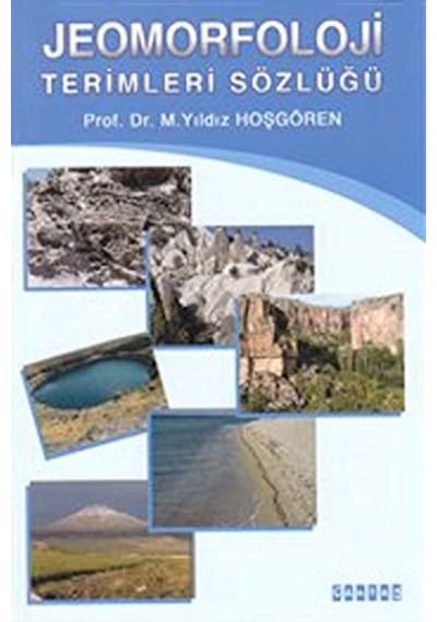 Jeomorfoloji Terimleri Sözlüğü - M. Yıldız Hoşgören - Çantay Kitabevi
