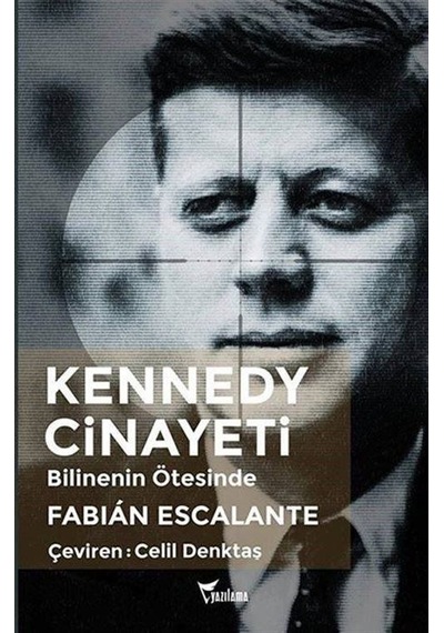 Kennedy Cinayeti-Bilinenin Ötesinde- Yazılama