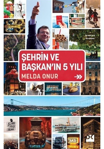Şehrin ve Başkan'ın 5 Yılı - Melda Onur - Doğan Kitap