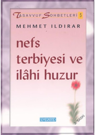 Nefs Terbiyesi ve İlahi Huzur