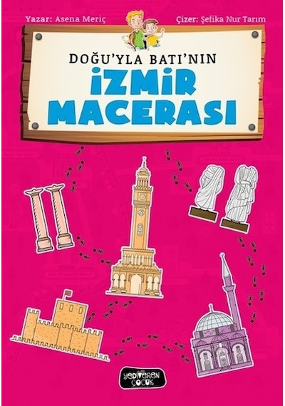 Doğu'la Batı'nın İzmir Macerası - Beyza Mailmail - Yediveren Çocuk