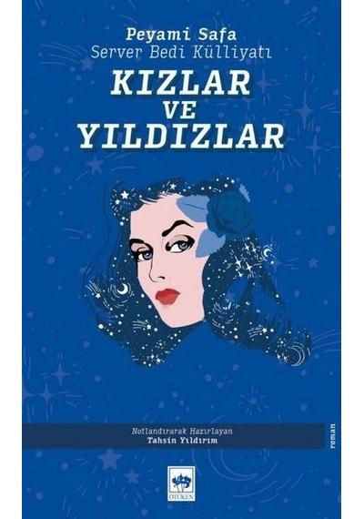 Kızlar ve Yıldızlar - Server Bedi  Külliyatı