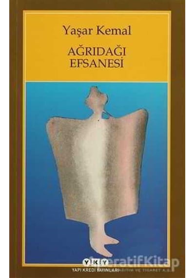 Ağrıdağı Efsanesi - Yaşar Kemal - Yapı Kredi  Yayınları
