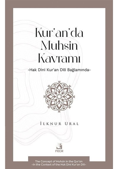 Kur'an'da Muhsin Kavramı / İlknur Ural