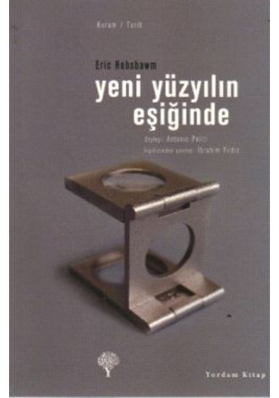 Yeni Yüzyılın Eşiğinde - Eric Hobsbawm - Yordam Kitap