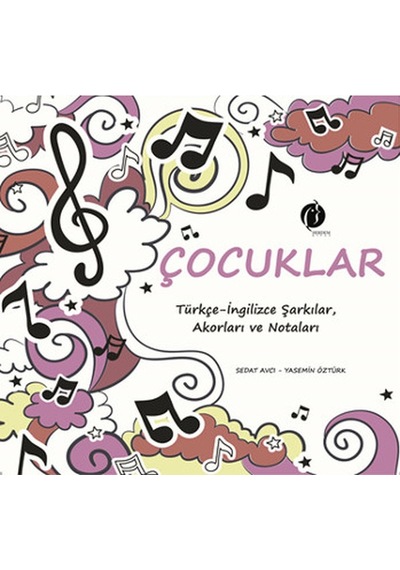Çocuklar Türkçe-İngilizce Şarkılar Akorları ve Notaları - Yasemin Öztürk -  Sedat Avcı - Herdem Kitap