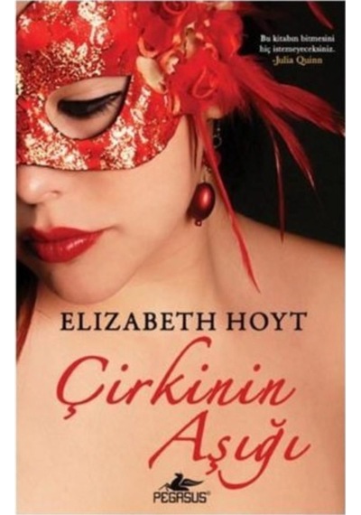 Çirkinin Aşığı - Elizabeth Hoyt - Pegasus