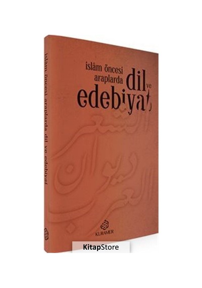 İslam Öncesi Araplarda Dil ve Edebiyat - Kuramer