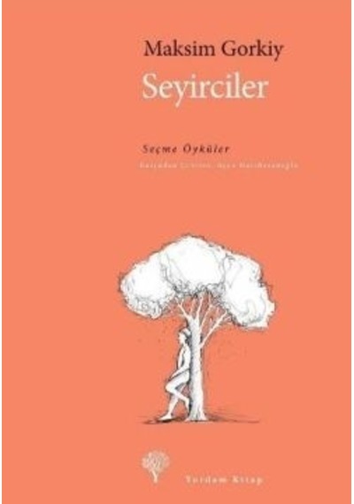 Seyirciler - Maksim Gorki - Yordam Kitap