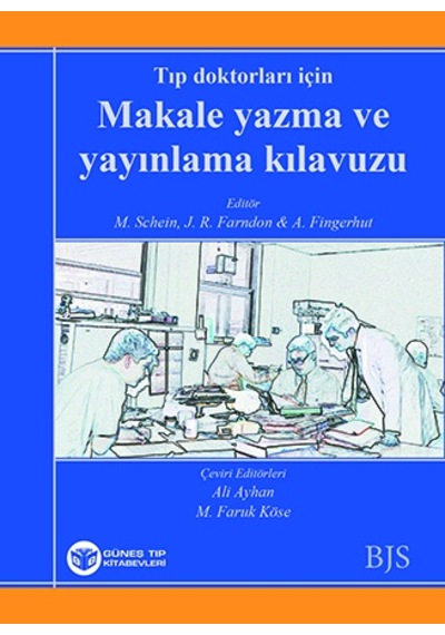 Tıp Doktorları İçin Makale Yazma Ve Yayınlama Kılavuzu