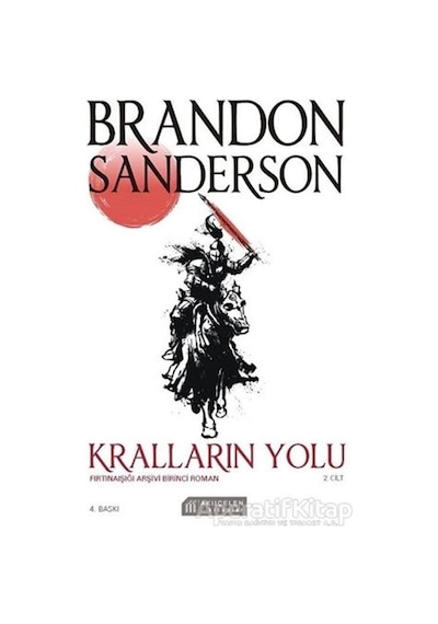 Kralların Yolu - Fırtınaışığı Arşivi İkinci Roman - Brandon Sanderson - Akılçelen Kitaplar
