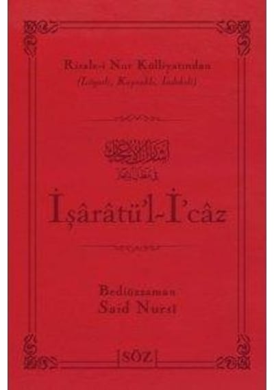 İşaratü'l- İ'caz (Büyük Boy - İki Renk) - Bediüzzaman Said-i Nursi - Söz Basım Yayın