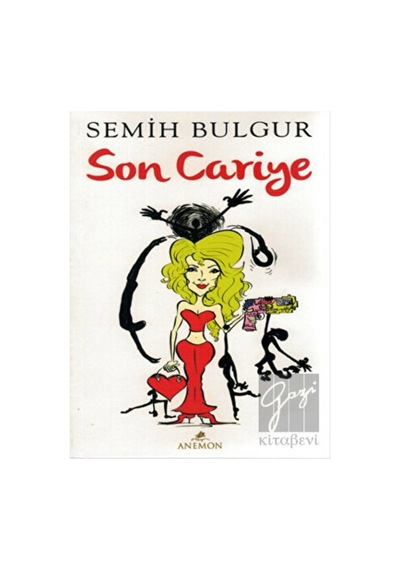 Son Cariye - Semih Bulgur - Anemon
