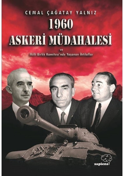 1960 Askeri Müdahalesi ve Milli Birlik Komitesinde Yaşanan İhtilaflar - Cemal Çağatay Yalnız - Sapiens