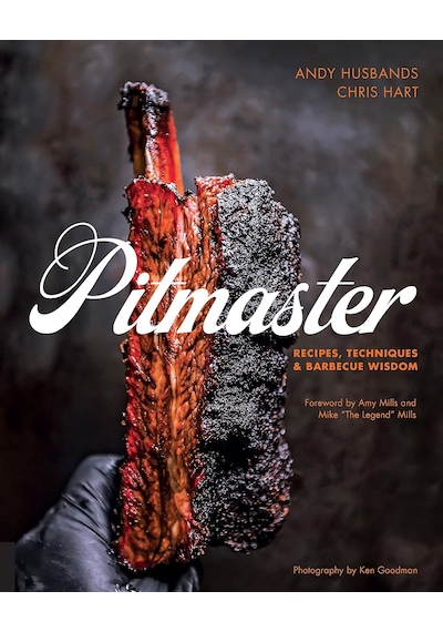Pitmaster: Recipes, Techniques, And Barbecue Wisdom A Cookbook