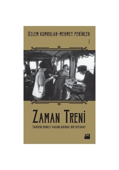 Zaman Treni: Geçmişin İzleri Ve Günümüz
