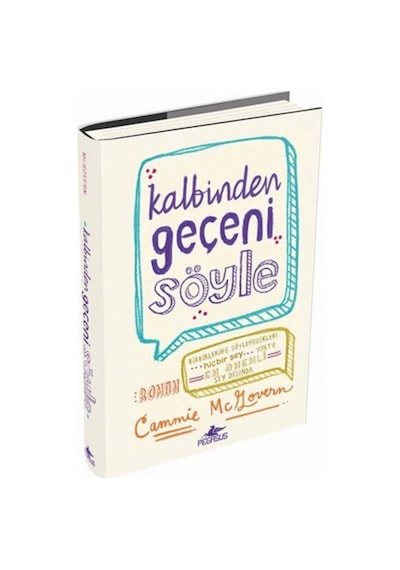 Kalbinden Geçeni Söyle (Ciltli)