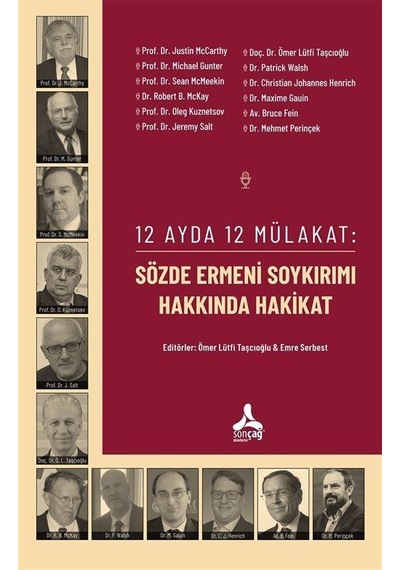 12 Ayda 12 Mülakat: Sözde Ermeni Soykırımı Hakkında Hakikat / ...