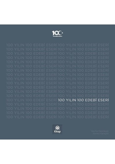 100 Yılın 100 Edebi Eseri - Samed Karagöz - AA Kitap