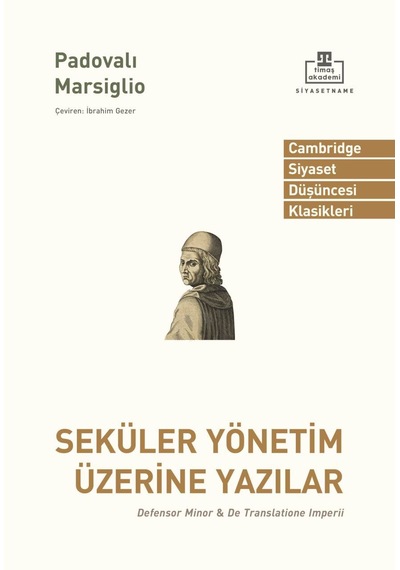 Seküler Yönetim Üzerine Yazılar - Padovalı Marsiglio - Timaş Akademi