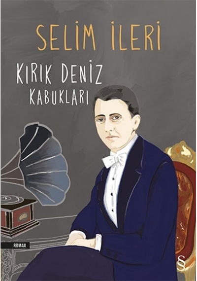 Kırık Deniz Kabukları - Selim İleri - Everest Yayınları