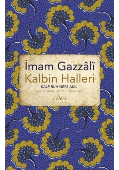 Kalbin Halleri Imam Gazâlî