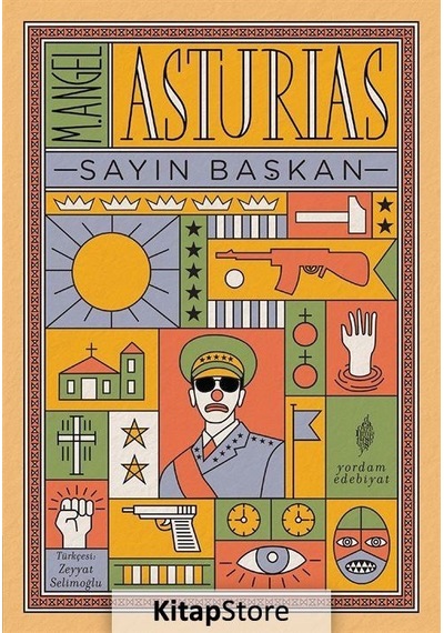 Kitapstore Sayın Başkan / Miguel Angel Asturias
